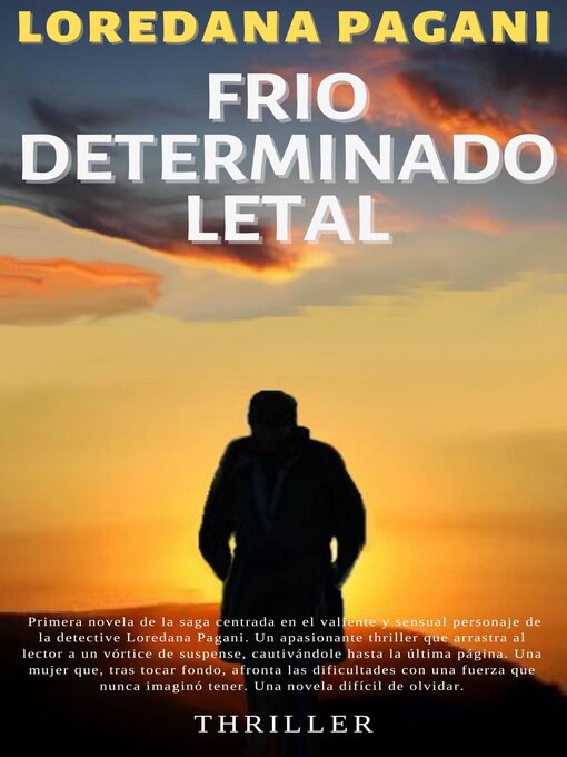 Title details for FRÍO, DETERMINADO, LETAL by LOREDANA PAGANI - Available